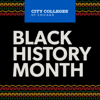 City Colleges of Chicago Black History Month
