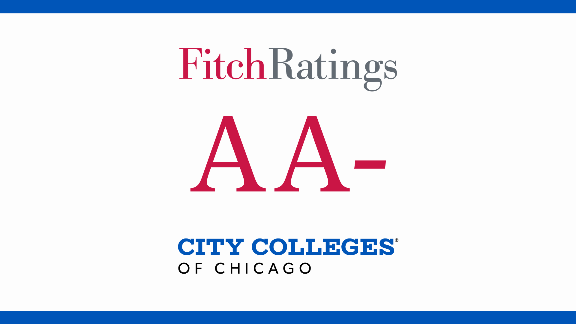 “Once again, we are pleased to see a rating improvement in our GO Bonds,” said Chancellor Juan Salgado, City Colleges of Chicago. “It speaks to our successful work to eliminate a structural deficit, return to strong cash reserves, and increase enrollment bolstered by our in-demand educational programs and critical student supports.”