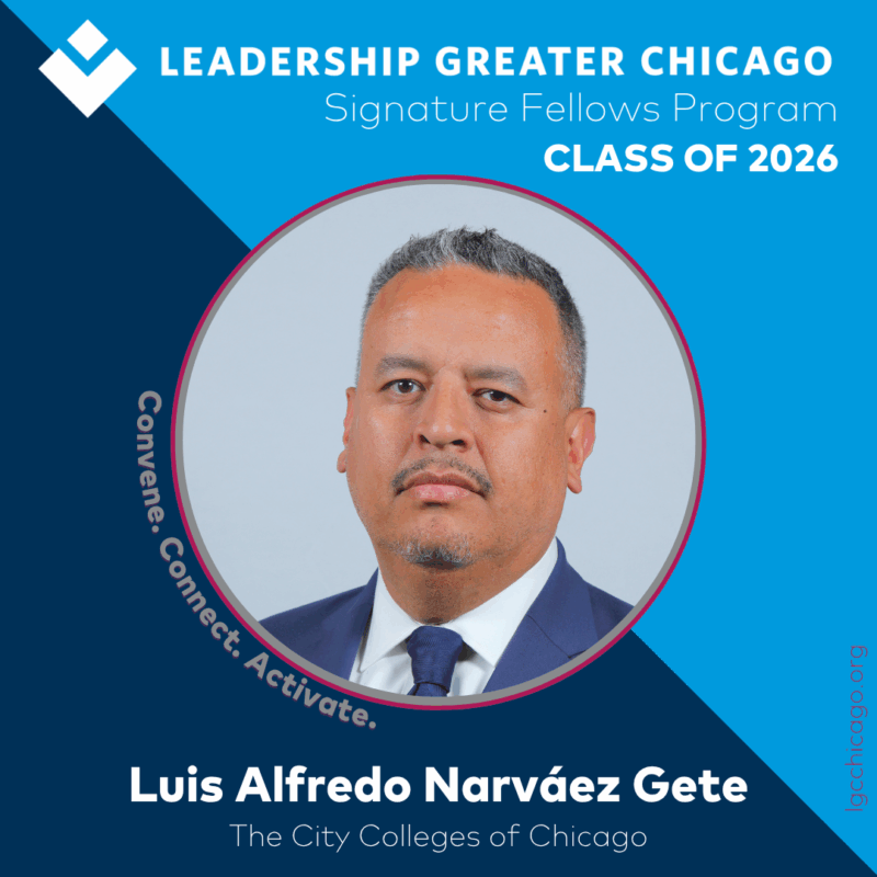 Vice Chancellor of Adult Education Luis Narváez Named to Leadership Greater Chicago’s 2026 Fellows Class